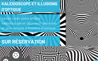 image décorative, atelier kaleidoscope et jeux d'illusions vendredi 14 octobre à 17h